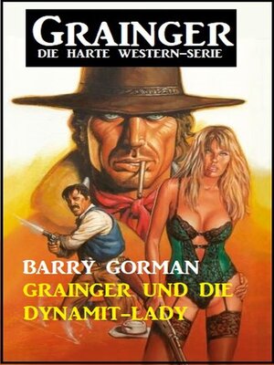 cover image of Grainger und die Dynamit-Lady